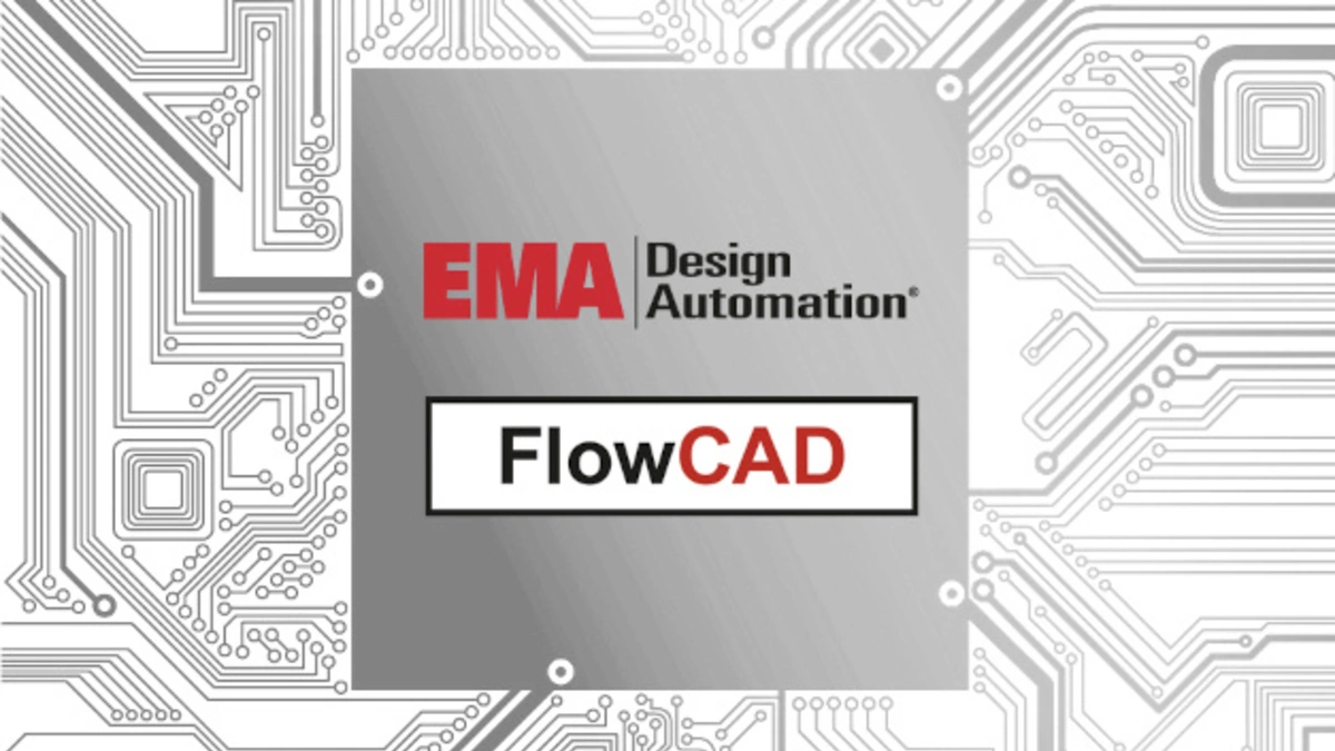 EMA Design Automation und FlowCAD bündeln Kräfte - Embedded ...