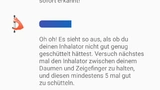 Die App schätzt ab, ob die notwendige Wirkstoffmenge die Lunge auch tatsächlich erreicht wurde und gibt Tipps zur Verbesserung.