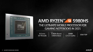 Das neue Flaggschiff AMD Ryzen 9 5980HX bietet eine bis zu 23 % höhere Single-Thread-Leistung und eine bis zu 17 % bessere Multi-Thread-Leistung als die Vorgängergeneration und ist damit ideal für Gaming- und Kreativ-Notebooks.