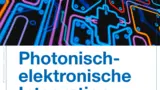 Im Positionspapier zählt der VDE neben Sensorik noch fünf weitere relevante Forschungsfelder für photonisch-elektronisch integrierte Systeme.