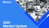 Bluetooth Market Update 2021