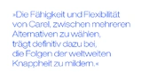 Die Fähigkeit und Flexibilität von Carel, zwischen mehreren Alternativen zu wählen, trägt definitiv dazu bei, die Folgen der weltweiten Knappheit zu mildern.
