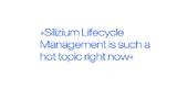 Silizium Lifecycle Management is such a hot topic right now.