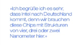 Prof. Leo Lorenz - Ich begrüße ich es sehr, dass Intel nach Deutschland kommt, denn wir brauchen diese Chips mit Strukturen von vier, drei oder zwei Nanometer hier